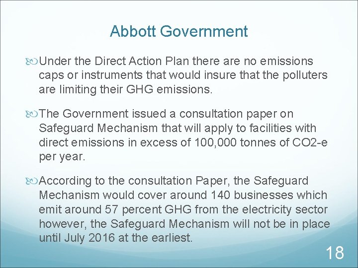 Abbott Government Under the Direct Action Plan there are no emissions caps or instruments
