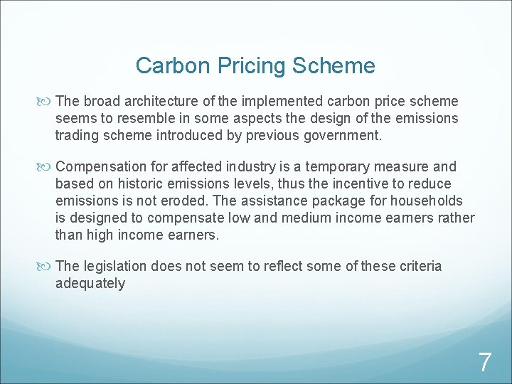 Carbon Pricing Scheme The broad architecture of the implemented carbon price scheme seems to