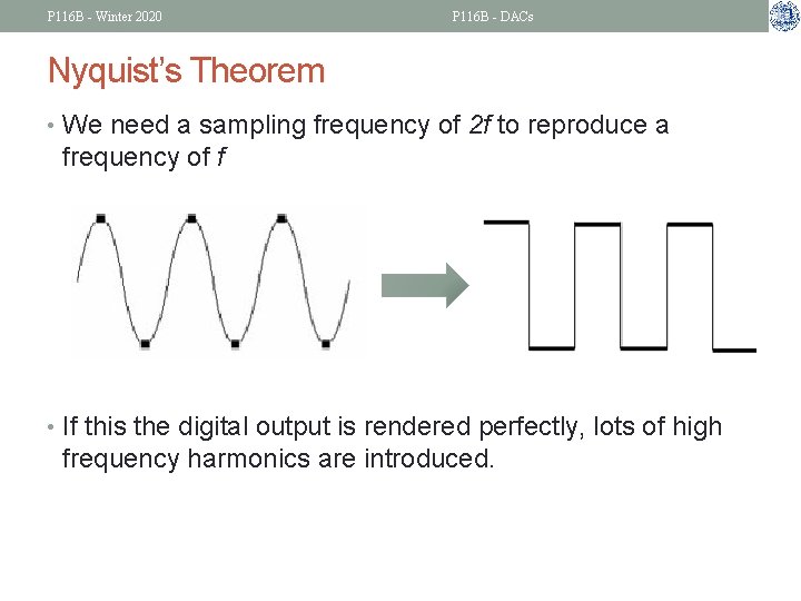 P 116 B - Winter 2020 P 116 B - DACs Nyquist’s Theorem •