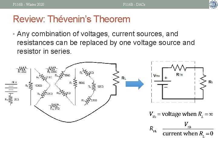 P 116 B - Winter 2020 P 116 B - DACs Review: Thévenin’s Theorem