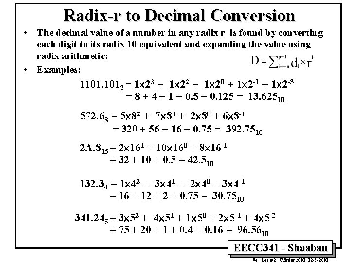 Radix-r to Decimal Conversion • The decimal value of a number in any radix