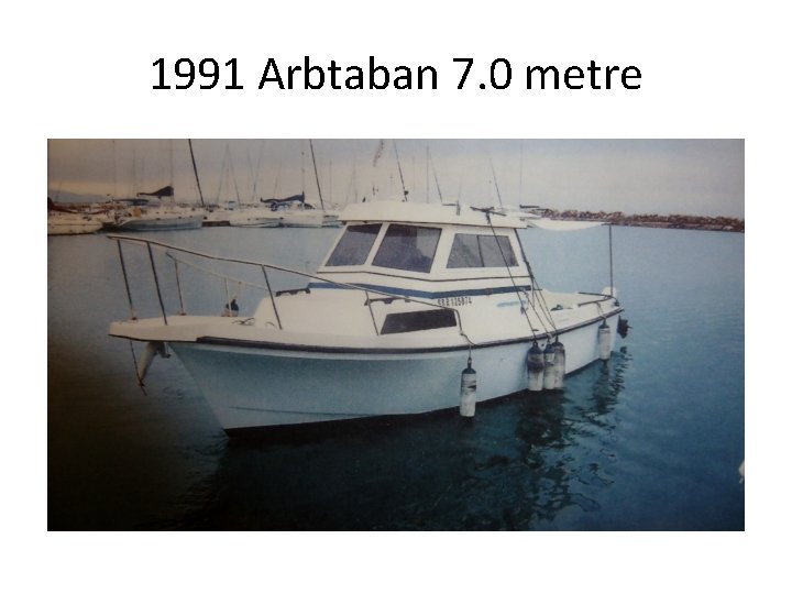 1991 Arbtaban 7. 0 metre 