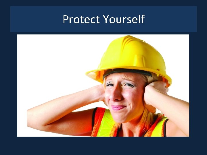 Protect Yourself 