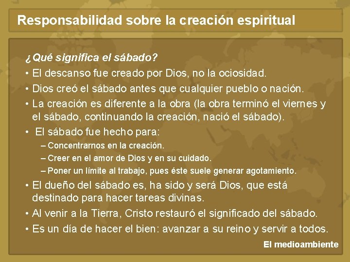 Responsabilidad sobre la creación espiritual ¿Qué significa el sábado? • El descanso fue creado