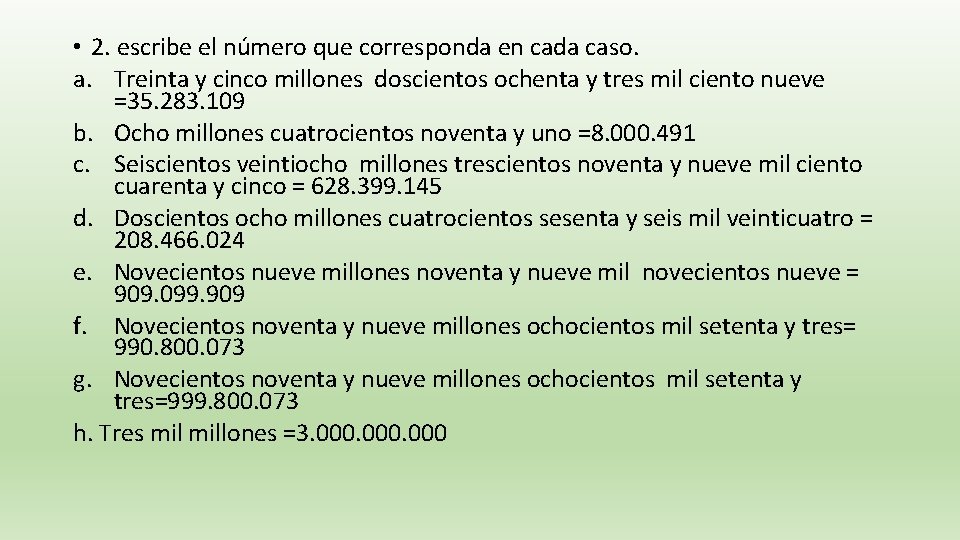  • 2. escribe el número que corresponda en cada caso. a. Treinta y