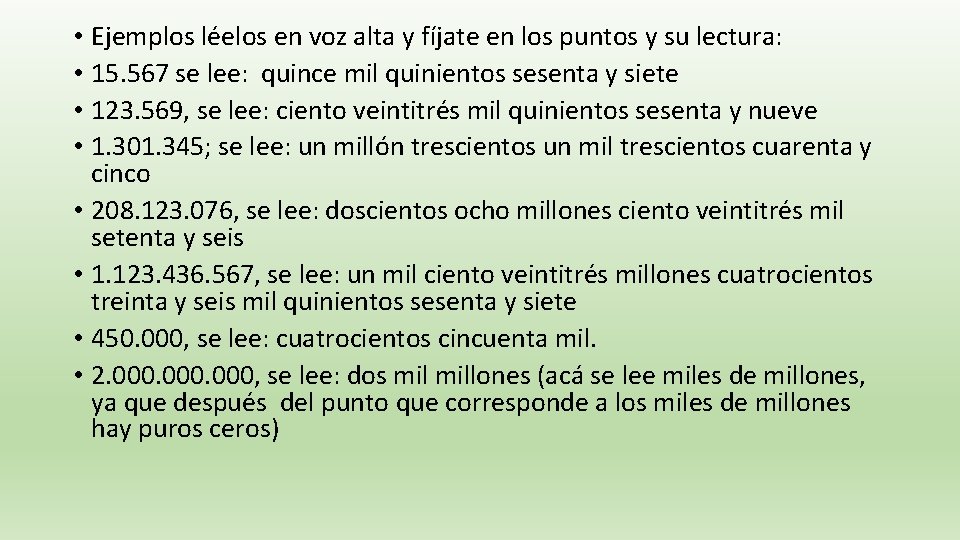  • Ejemplos léelos en voz alta y fíjate en los puntos y su