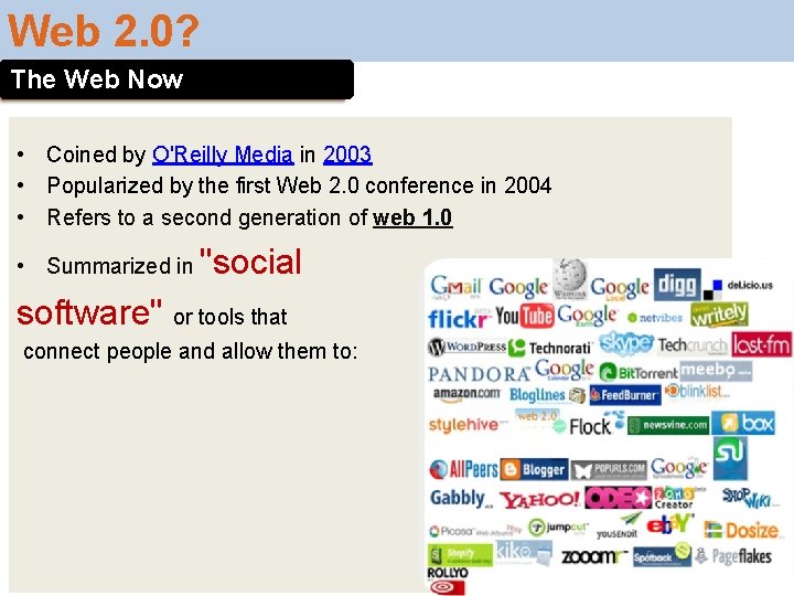 Web 2. 0? The Web The. Now Web Now • • • Coined by