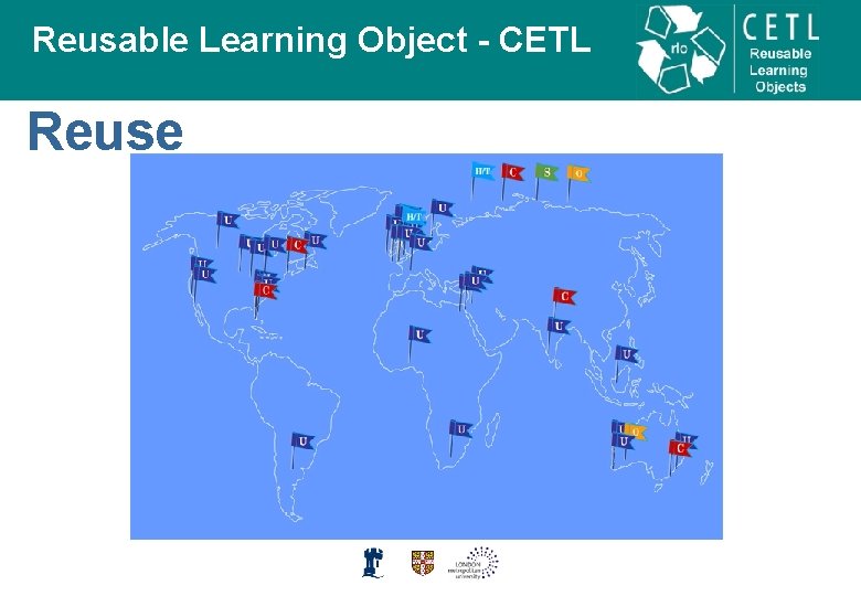 Reusable Learning Object - CETL Reuse 