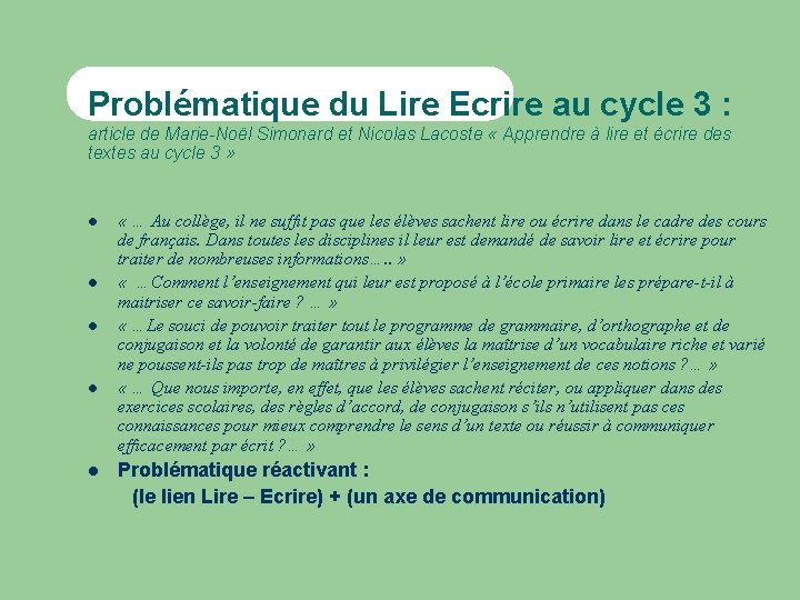Problématique du Lire Ecrire au cycle 3 : article de Marie-Noël Simonard et Nicolas