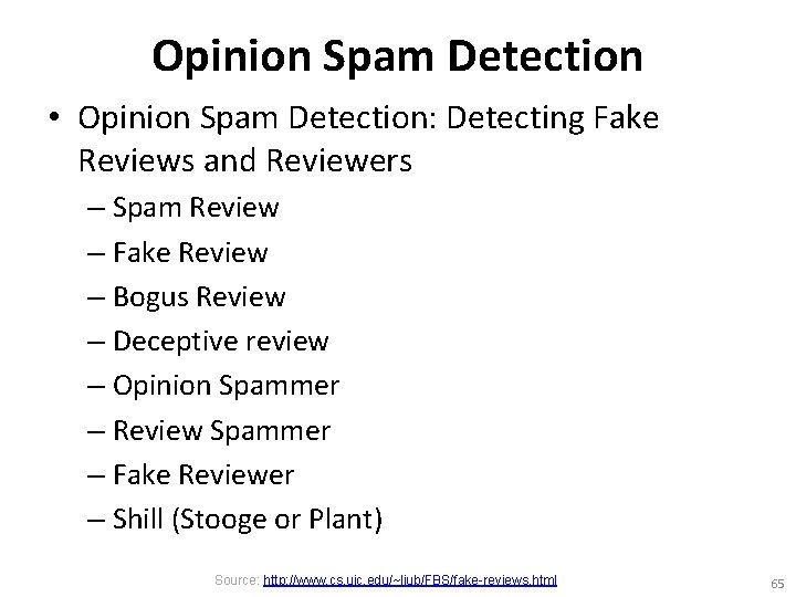 Opinion Spam Detection • Opinion Spam Detection: Detecting Fake Reviews and Reviewers – Spam