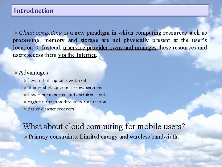 Introduction Cloud computing is a new paradigm in which computing resources such as processing, Introduction Cloud computing is a new paradigm in which computing resources such as processing,