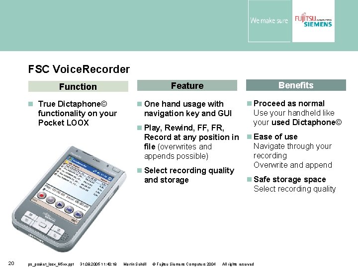 FSC Voice. Recorder True Dictaphone© functionality on your Pocket LOOX 20 ps_pocket_loox_N 5 xx.