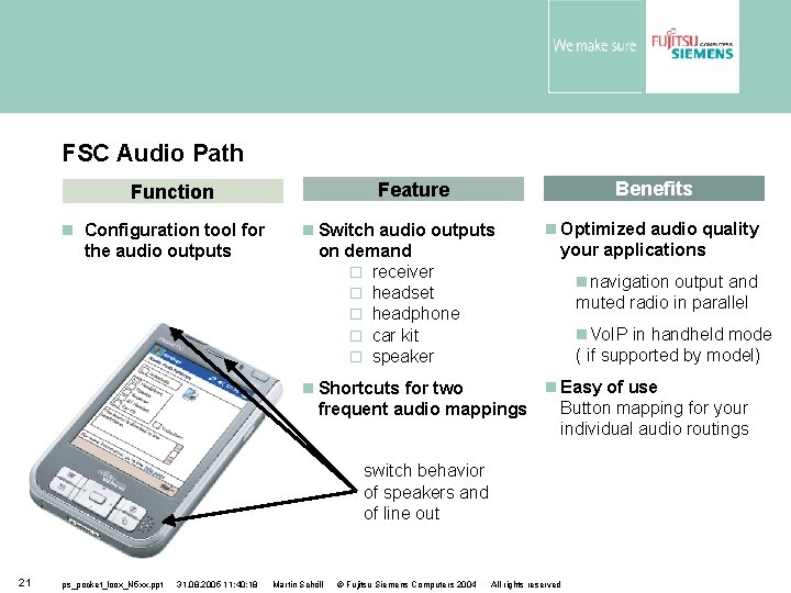 FSC Audio Path Configuration tool for the audio outputs Benefits Feature Function Switch audio