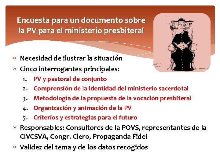 Encuesta para un documento sobre la PV para el ministerio presbiteral Necesidad de ilustrar