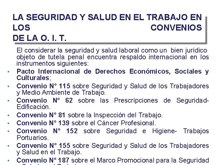 LA SEGURIDAD Y SALUD EN EL TRABAJO EN LOS CONVENIOS DE LA O. I.