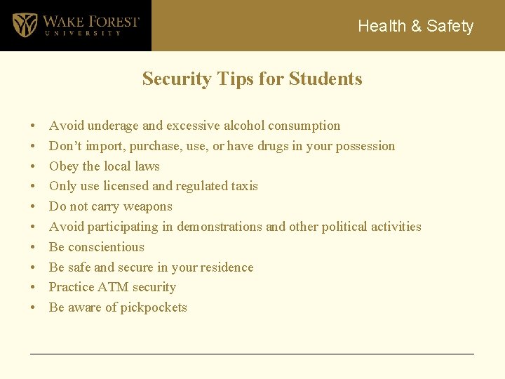 Health & Safety Security Tips for Students • • • Avoid underage and excessive