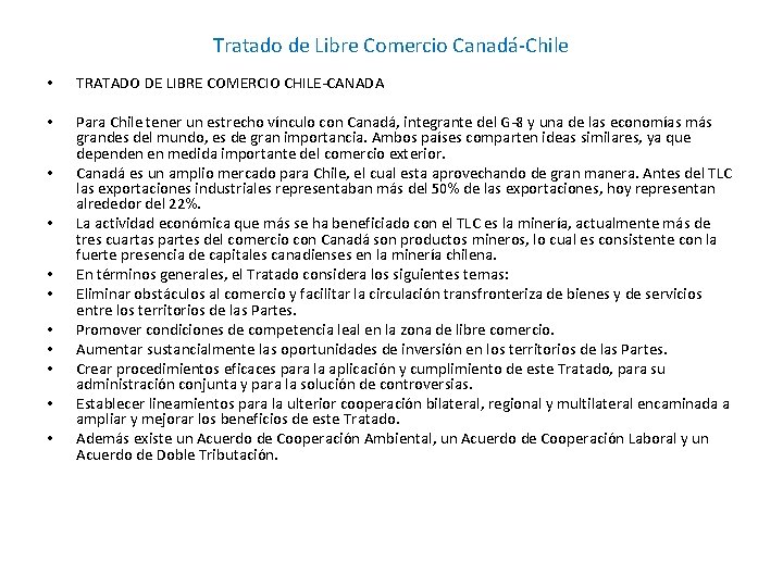 Tratado de Libre Comercio Canadá-Chile • TRATADO DE LIBRE COMERCIO CHILE-CANADA • Para Chile