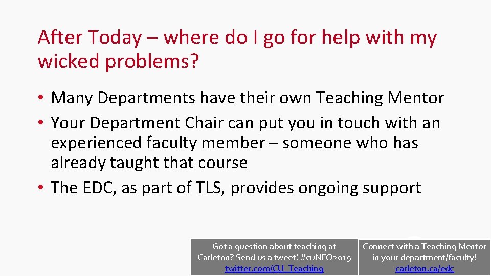 After Today – where do I go for help with my wicked problems? •