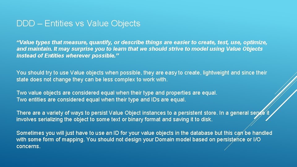 DDD – Entities vs Value Objects “Value types that measure, quantify, or describe things