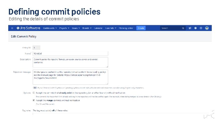 Defining commit policies Editing the details of commit policies 