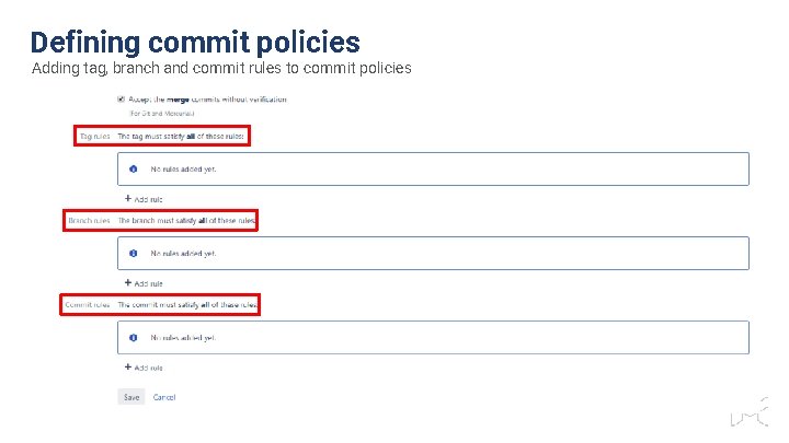 Defining commit policies Adding tag, branch and commit rules to commit policies 