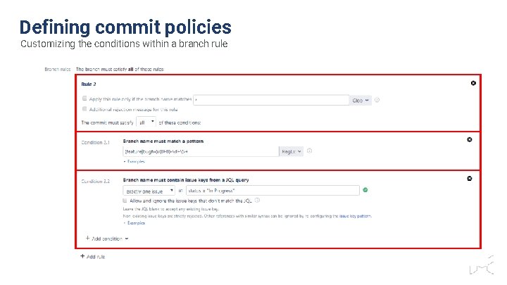 Defining commit policies Customizing the conditions within a branch rule 