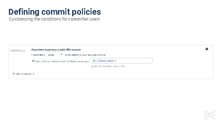 Defining commit policies Customizing the conditions for committer users 