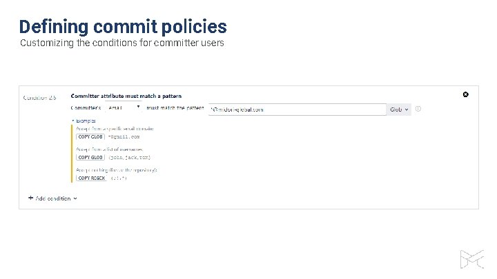 Defining commit policies Customizing the conditions for committer users 