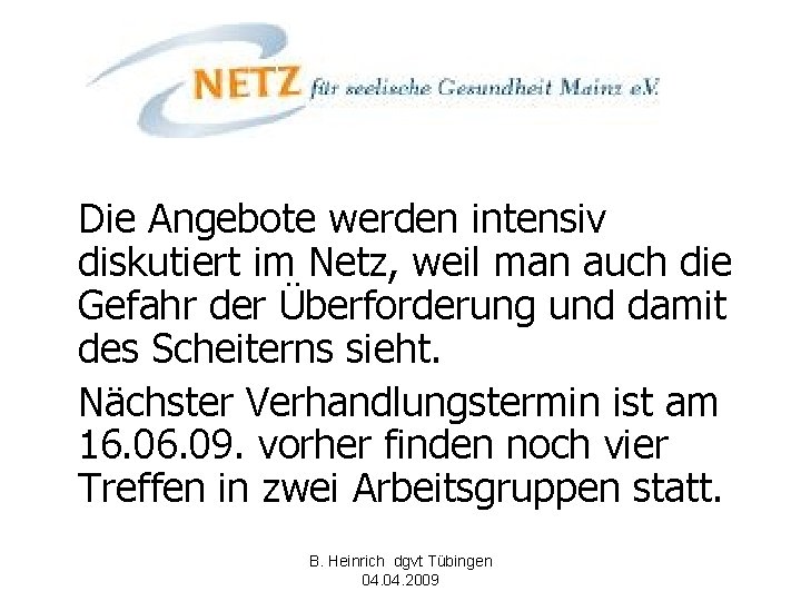 Die Angebote werden intensiv diskutiert im Netz, weil man auch die Gefahr der Überforderung