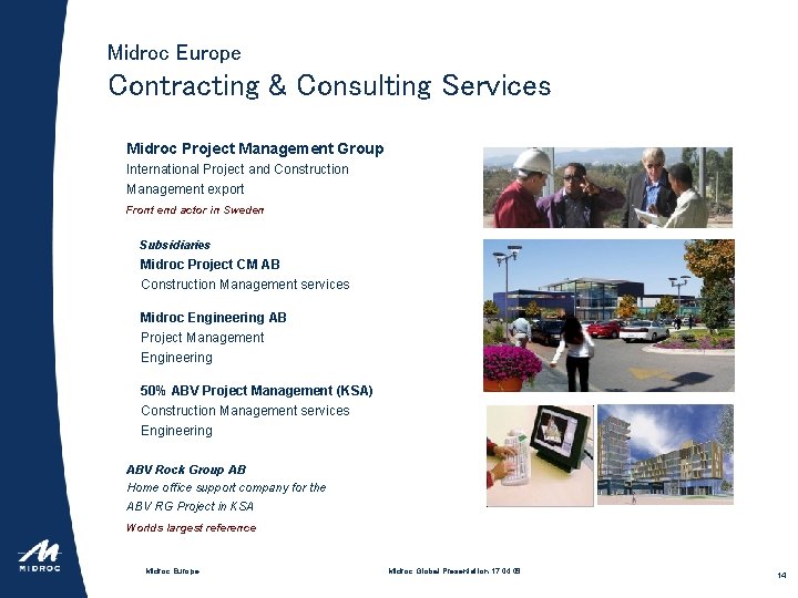 Midroc Europe Contracting & Consulting Services Midroc Project Management Group International Project and Construction