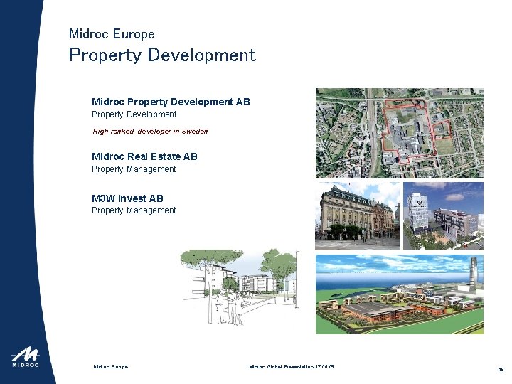 Midroc Europe Property Development Midroc Property Development AB Property Development High ranked developer in