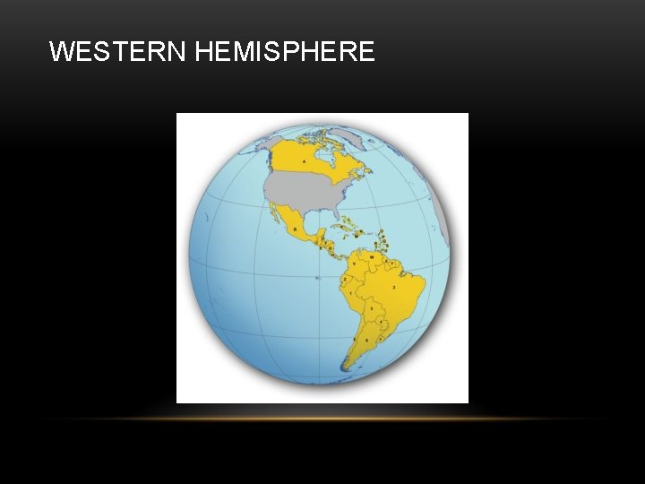 WESTERN HEMISPHERE 