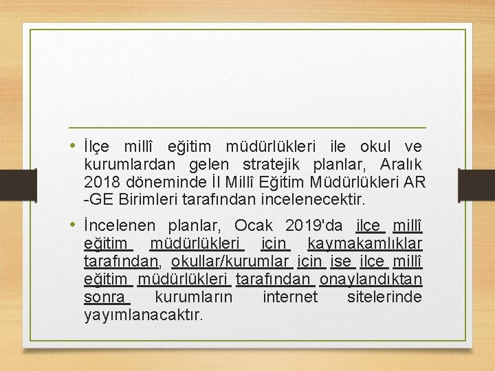  • İlçe millî eğitim müdürlükleri ile okul ve kurumlardan gelen stratejik planlar, Aralık