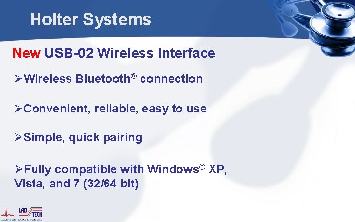 Holter Systems New USB-02 Wireless Interface ØWireless Bluetooth® connection ØConvenient, reliable, easy to use