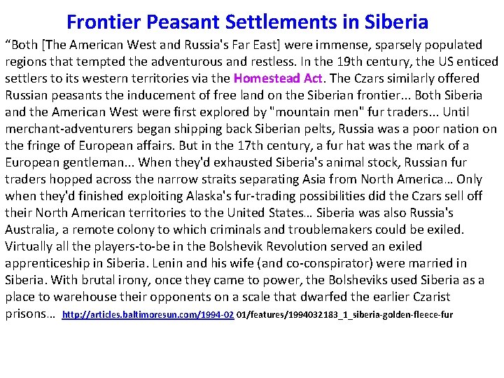 Frontier Peasant Settlements in Siberia “Both [The American West and Russia's Far East] were