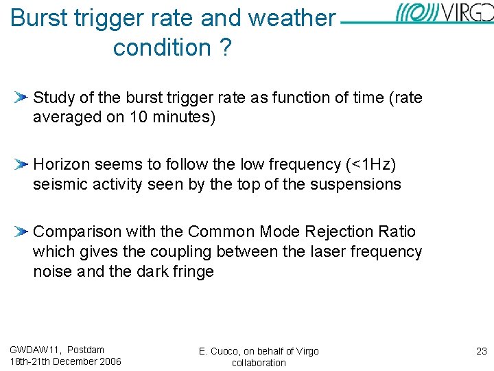 Burst trigger rate and weather condition ? Study of the burst trigger rate as Burst trigger rate and weather condition ? Study of the burst trigger rate as