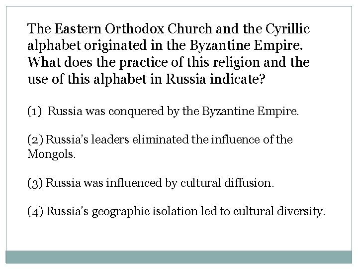 The Eastern Orthodox Church and the Cyrillic alphabet originated in the Byzantine Empire. What