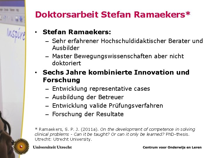 Doktorsarbeit Stefan Ramaekers* • Stefan Ramaekers: – Sehr erfahrener Hochschuldidaktischer Berater und Ausbilder –