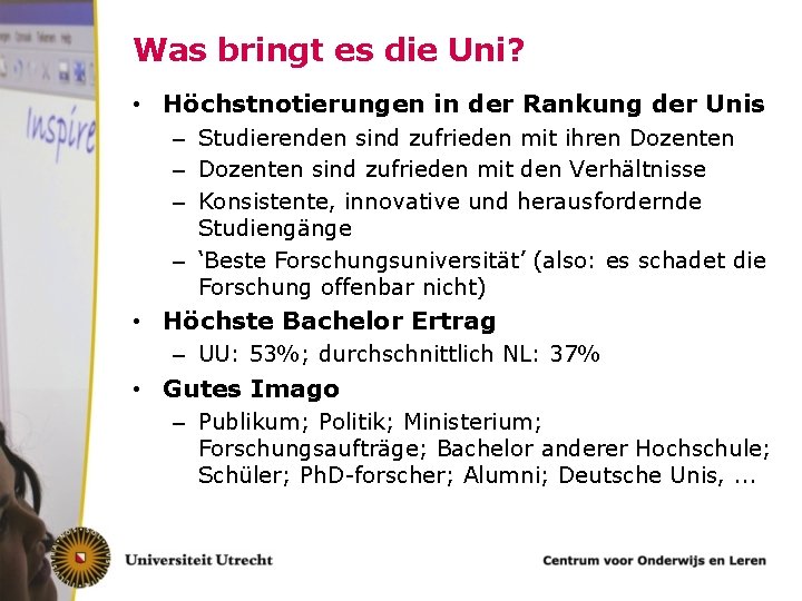 Was bringt es die Uni? • Höchstnotierungen in der Rankung der Unis – Studierenden