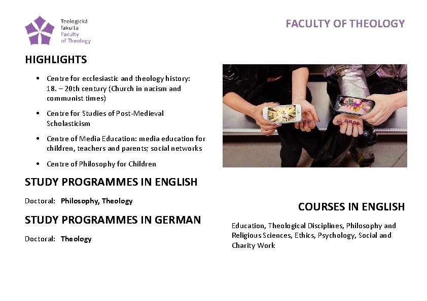 FACULTY OF THEOLOGY HIGHLIGHTS • Centre for ecclesiastic and theology history: 18. – 20