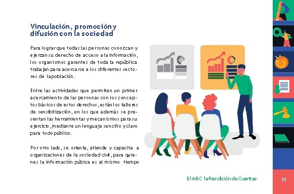 Vinculación, promoción y difusión con la sociedad Para lograr que todas las personas conozcan