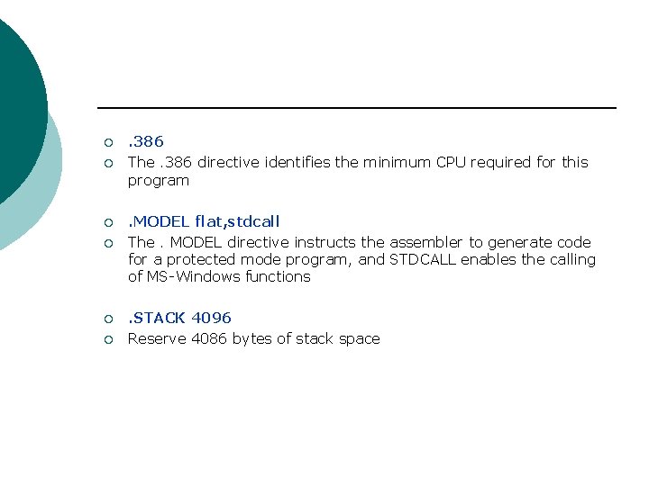 ¡ ¡ ¡ . 386 The. 386 directive identifies the minimum CPU required for ¡ ¡ ¡ . 386 The. 386 directive identifies the minimum CPU required for