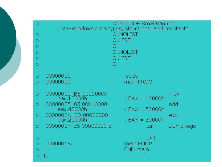 C INCLUDE Small. Win. inc ; MS-Windows prototypes, structures, and constants C. NOLIST C C INCLUDE Small. Win. inc ; MS-Windows prototypes, structures, and constants C. NOLIST C
