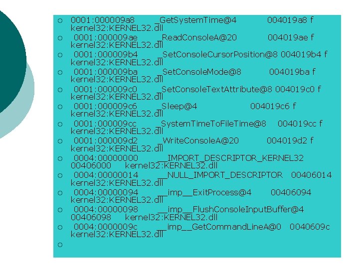 ¡ ¡ ¡ ¡ 0001: 000009 a 8 _Get. System. Time@4 004019 a 8 ¡ ¡ ¡ ¡ 0001: 000009 a 8 _Get. System. Time@4 004019 a 8
