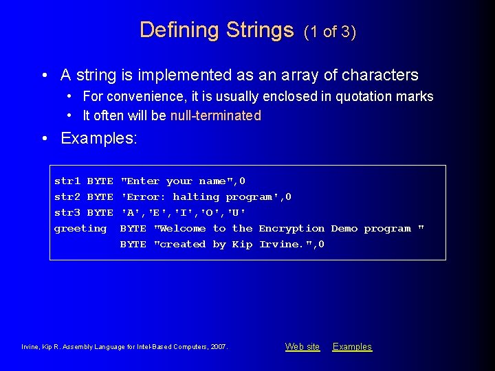 Defining Strings (1 of 3) • A string is implemented as an array of Defining Strings (1 of 3) • A string is implemented as an array of