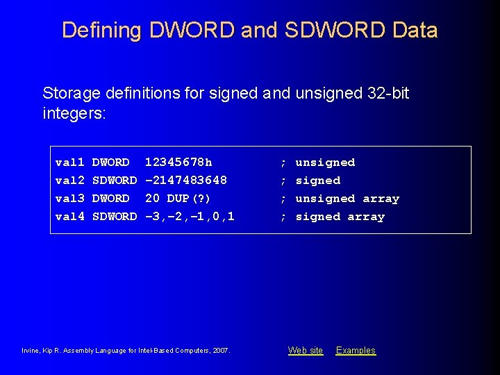 Defining DWORD and SDWORD Data Storage definitions for signed and unsigned 32 -bit integers: Defining DWORD and SDWORD Data Storage definitions for signed and unsigned 32 -bit integers: