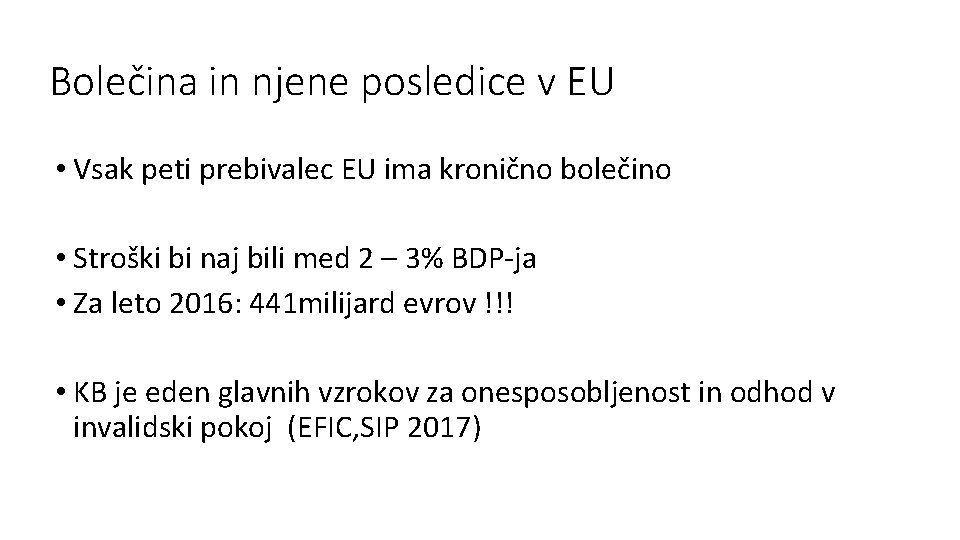 Bolečina in njene posledice v EU • Vsak peti prebivalec EU ima kronično bolečino