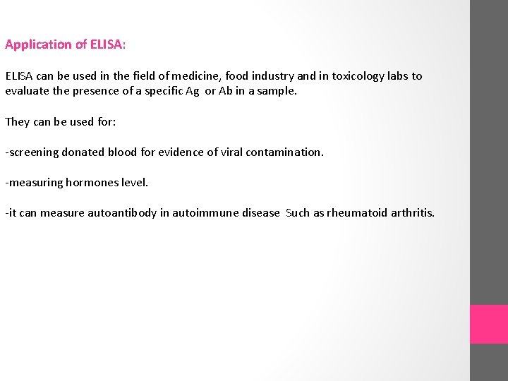 Application of ELISA: ELISA can be used in the field of medicine, food industry