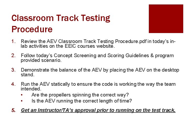 Classroom Track Testing Procedure 1. Review the AEV Classroom Track Testing Procedure. pdf in Classroom Track Testing Procedure 1. Review the AEV Classroom Track Testing Procedure. pdf in