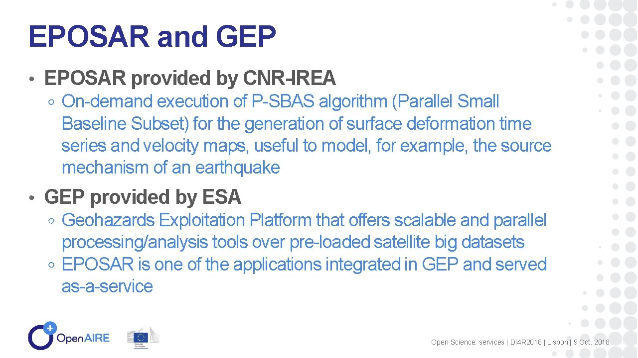 EPOSAR and GEP • EPOSAR provided by CNR-IREA On-demand execution of P-SBAS algorithm (Parallel
